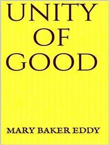 Unity of Good (eBook, ePUB) - Baker Eddy, Mary