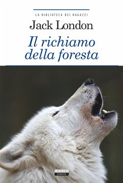 Il richiamo della foresta (eBook, ePUB) - London, Jack