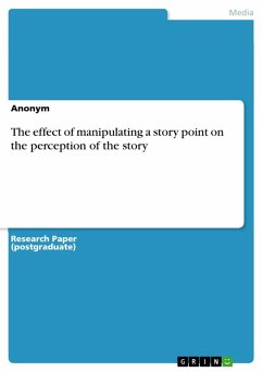 The effect of manipulating a story point on the perception of the story (eBook, ePUB)