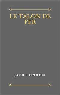 Le Talon de Fer (eBook, ePUB) - London, Jack