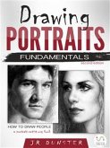 Drawing Portraits Fundamentals: A Portrait-Artist.org Book (How to Draw People) (eBook, ePUB)