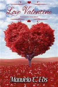 Love Valentine (eBook, ePUB) - C. Eos, Manuela