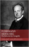 Fuhrmann Henschel - Hochdeutsche Ausgabe (eBook, ePUB)
