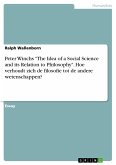 Peter Winchs "The Idea of a Social Science and its Relation to Philosophy". Hoe verhoudt zich de filosofie tot de andere wetenschappen? (eBook, ePUB) Peter Winchs "The Idea of a Social Science and its Relation to Philosophy". Hoe verhoudt zich de filosofie tot de andere wetenschappen? (eBook, ePUB)