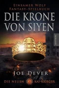 Die Krone von Siyen / Die neuen Kai Krieger Bd.3 - Dever, Joe