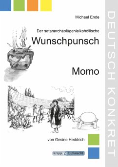 Der satanarchäolügenialkohollische Wunschpunsch und Momo - Heddrich, Gesine