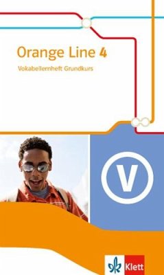 Orange Line 4. Vokabellernheft. Grundkurs. Klasse 8. Ausgabe 2014