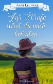 Zur Strafe wirst du mich heiraten (eBook, ePUB)