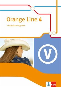 Orange Line 4. Vokabeltraining aktiv mit Lösungsheft. Erweiterungskurs. Klasse 8. Ausgabe 2014