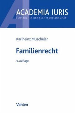 Familienrecht - Muscheler, Karl-Heinz