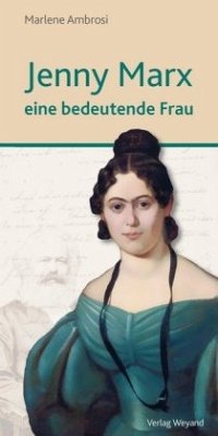 Jenny Marx - eine bedeutende Frau - Ambrosi, Marlene