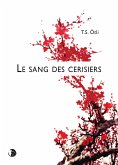 Le sang des cerisiers (eBook, ePUB)