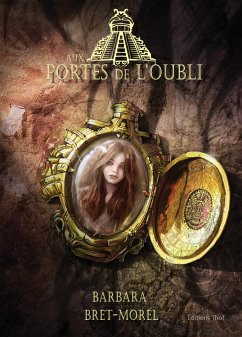 Aux portes de l'oubli (eBook, ePUB) - Bret-Morel, Barbara