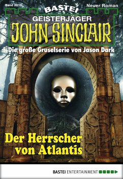 Der Herrscher von Atlantis / John Sinclair Bd.2018 (eBook, ePUB) - Marques, Rafael