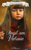 Angst um Melanie (eBook, ePUB)