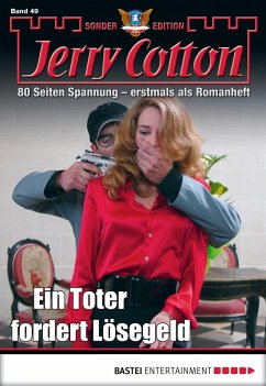 Ein Toter fordert Lösegeld / Jerry Cotton Sonder-Edition Bd.49 (eBook, ePUB) - Cotton, Jerry
