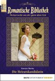 Die Heiratskandidatin / Romantische Bibliothek Bd.51 (eBook, ePUB)