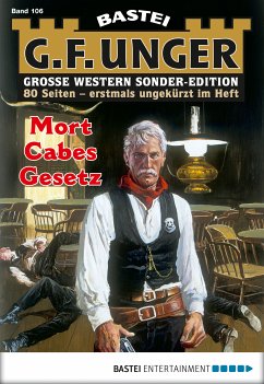 Mort Cabes Gesetz / G. F. Unger Sonder-Edition Bd.106 (eBook, ePUB) - Unger, G. F.