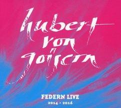 Federn Live 2014-2016 - Goisern,Hubert Von