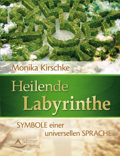 Heilende Labyrinthe (eBook, ePUB) - Kirschke, Monika