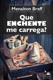 Que enchente me carrega? (eBook, ePUB)