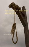 Ich werde dich nicht noch einmal töten (eBook, ePUB)