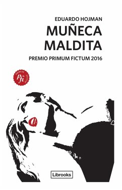 Muñeca maldita (eBook, ePUB) - Hojman, Eduardo