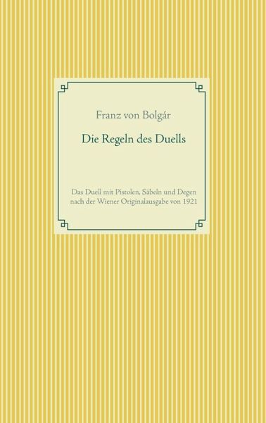Die Regeln des Duells (eBook, ePUB) Die Regeln des Duells (eBook, ePUB)