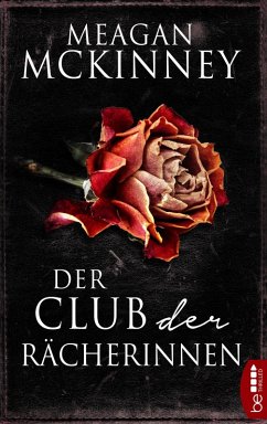 Der Club der Rächerinnen (eBook, ePUB) - McKinney, Meagan