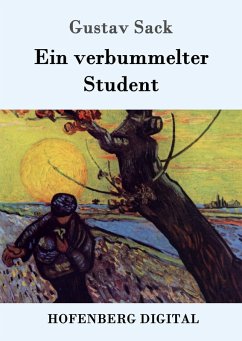 Ein verbummelter Student (eBook, ePUB) - Sack, Gustav