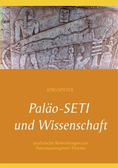 Paläo-Seti und Wissenschaft (eBook, ePUB) - Spitzer, Jörg