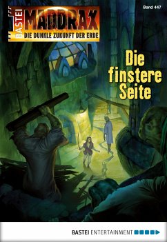 Die finstere Seite / Maddrax Bd.447 (eBook, ePUB) - Back, Ansgar