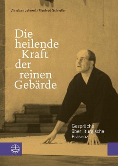 Die heilende Kraft der reinen Gebärde (eBook, PDF) - Lehnert, Christian; Schnelle, Manfred