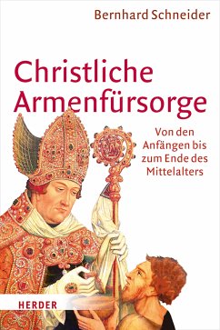 Christliche Armenfürsorge (eBook, PDF) - Schneider, Prof. Dr. Bernhard