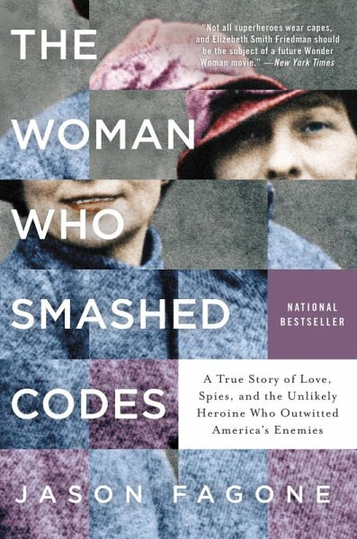 the woman who smashed codes review the woman who smashed codes review