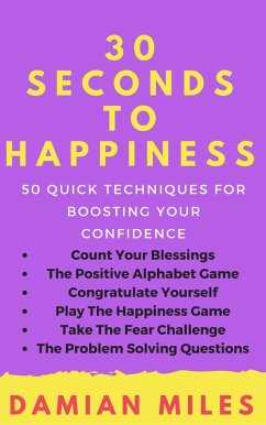 30 Seconds To Happiness (eBook, ePUB) - Miles, Damian