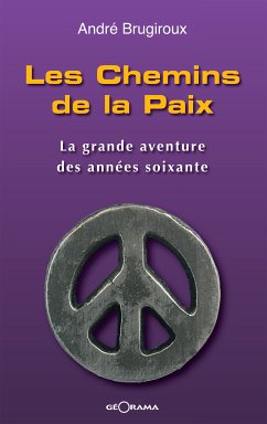 Les Chemins de la Paix (eBook, ePUB) - Brugiroux, André