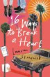 16 Ways to Break a Heart (eBook, ePUB) - Bild 1