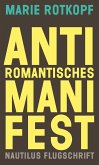 Antiromantisches Manifest (eBook, ePUB)