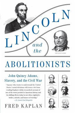 Lincoln and the Abolitionists (eBook, ePUB) - Kaplan, Fred