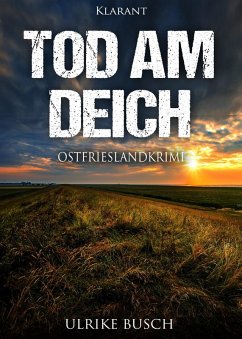 Tod am Deich / Kripo Greetsiel Bd.1 (eBook, ePUB) - Busch, Ulrike