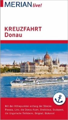 MERIAN live! Reiseführer Kreuzfahrt Donau - Pinkau, Guido
