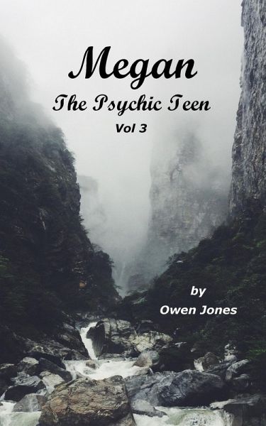 Megan the Psychic Teenager 3 (eBook, ePUB) Megan the Psychic Teenager 3 (eBook, ePUB)