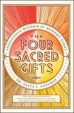 The Four Sacred Gifts (eBook, ePUB) - Sanchez, Anita L.