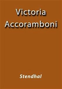 Vittoria Accoramboni (eBook, ePUB) - Stendhal; Stendhal; Stendhal