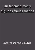 Un faccioso mas y algunos frailes menos (eBook, ePUB)