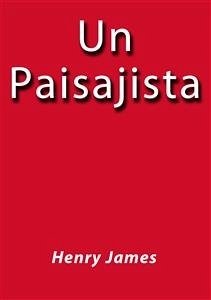 Un paisajista (eBook, ePUB) - James, Henry