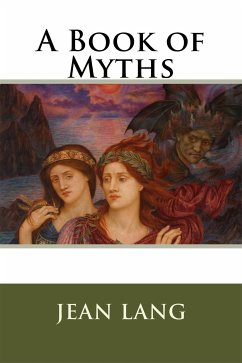 A Book of Myths (eBook, ePUB) - Lang, Jean