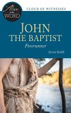 John the Baptist, Forerunner (eBook, ePUB)