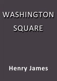 Washington Square (eBook, ePUB)